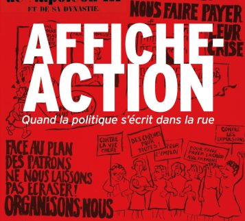 Affiche – Action. Quand la politique s’écrit dans la rue (année 2012)