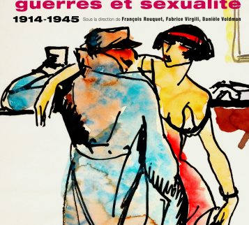 Amours, guerre et sexualité : 1914-1945