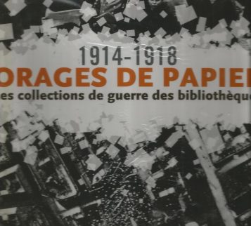 1914 – 1918 Orages de papier : les collections de guerre des bibliothèques (2008)