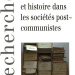 Archives et histoire dans les sociétés postcommunistes