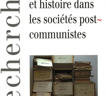Archives et histoire dans les sociétés postcommunistes