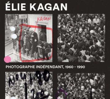 Elie Kagan : photographe indépendant (1960-1990)