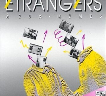 Etrangers à eux-mêmes