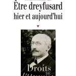 Etre dreyfusard hier et aujourd’hui