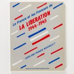 La France et les français de la libération, 1944-1945 : vers une France nouvelle