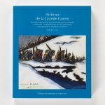 Archives de la Grande Guerre : inventaire des sources de la première guerre mondiale